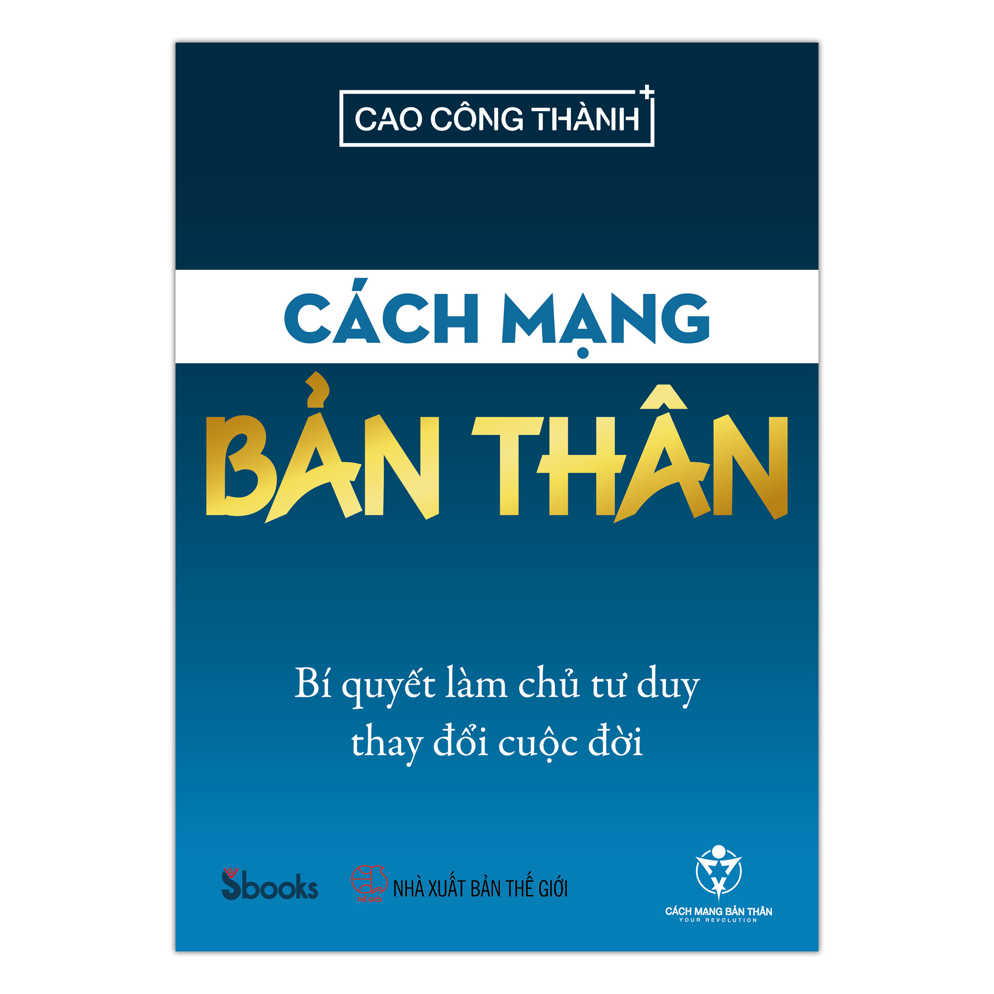 Sách phát triển bản thân nên đọc - Cách mạng cuộc đời